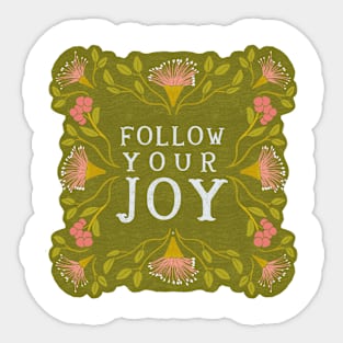 Follow your Joy - Floral quote Sticker